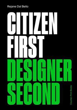 Paperback CITIZEN FIRST DESIGNER SECOND /ANGLAIS [French] Book