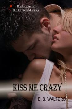 Paperback Kiss Me Crazy: The Fitzgerald Family Book