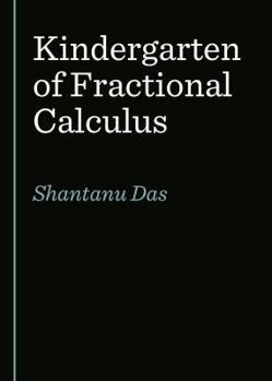 Hardcover Kindergarten of Fractional Calculus Book