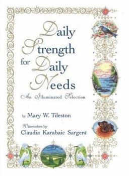 Hardcover Daily Strength for Daily Needs: An Illuminated Selection Book