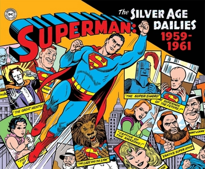 Hardcover Superman: The Silver Age Newspaper Dailies Volume 1: 1959-1961 Book
