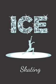 Paperback Ice Skating: Notebook Journal Diary. Figure Skating, Ice Dancing, Sport Notepad. 6 x 9" Book