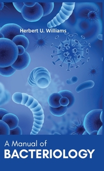 Hardcover A Manual of BACTERIOLOGY Book