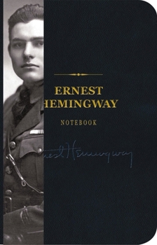 Stationery The Ernest Hemingway Signature Notebook: An Inspiring Notebook for Curious Minds 5 Book