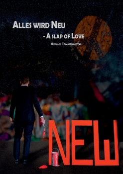 Paperback Alles wird Neu: A slap of Love [German] Book