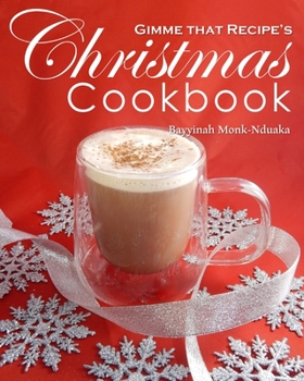 Paperback Gimme that Recipe! Christmas Cookbook Book