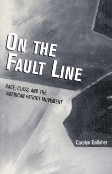 Paperback On the Fault Line: Race, Class, and the American Patriot Movement Book