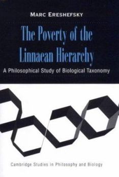 Hardcover The Poverty of the Linnaean Hierarchy: A Philosophical Study of Biological Taxonomy Book