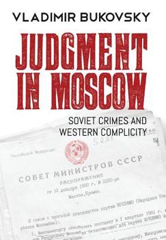 Hardcover Judgment in Moscow: Soviet Crimes and Western Complicity Book