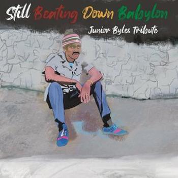 Vinyl Still Beating Down Babylon (Tribute To Junior Byle Book