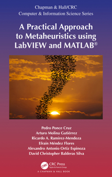 Paperback A Practical Approach to Metaheuristics Using LabVIEW and Matlab(r) Book