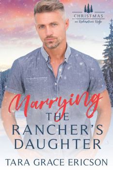 Paperback Marrying the Rancher's Daughter Book
