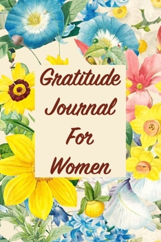 Gratitude Journal for Women: An Attitude of Gratitude