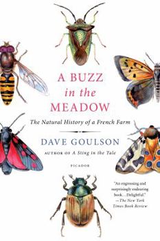 Paperback A Buzz in the Meadow: The Natural History of a French Farm Book