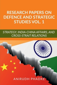 Paperback Research Papers on Defence and Strategic Studies Vol. 1 Book