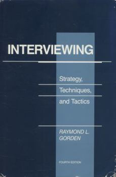 Interviewing: Strategy, techniques, and tactics