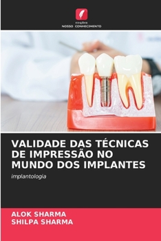 Paperback Validade Das Técnicas de Impressão No Mundo DOS Implantes [Portuguese] Book