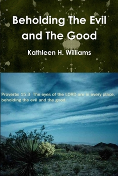 Paperback Beholding The Evil and The Good Book