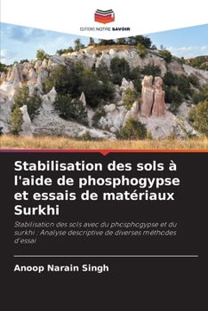 Stabilisation des sols à l'aide de phosphogypse et essais de matériaux Surkhi