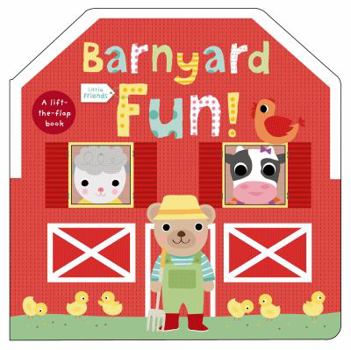 Board book Little Friends: Barnyard Fun!: A Lift-The-Flap Book
