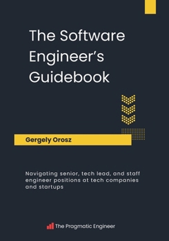 Paperback The Software Engineer's Guidebook Book