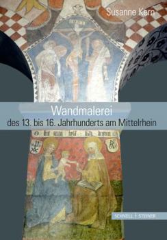 Paperback Wandmalereien Des 13.-16. Jahrhunderts Am Mittelrhein [German] Book