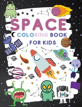 Space Coloring Book for Kids: Fantastic Outer Space Coloring with Planets, Rockets, Robots