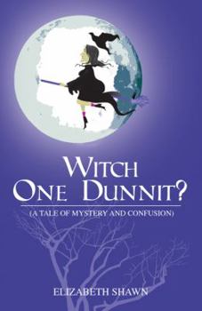 Paperback Witch One Dunnit?: (A Tale of Mystery and Confusion) Book