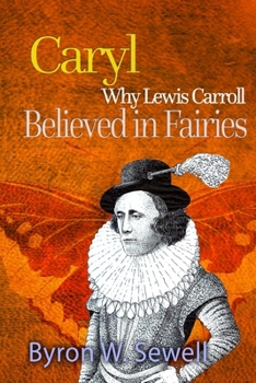 Paperback Caryl: A Sylvie and Bruno Fairy Tale Book