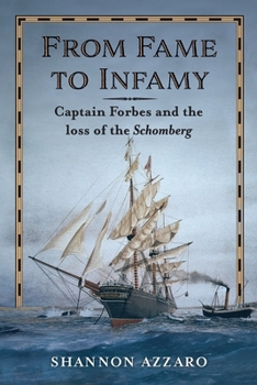 Paperback From Fame to Infamy: Captain Forbes and the Loss of the Schomberg Book