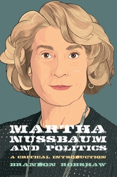 Hardcover Martha Nussbaum and Politics Book