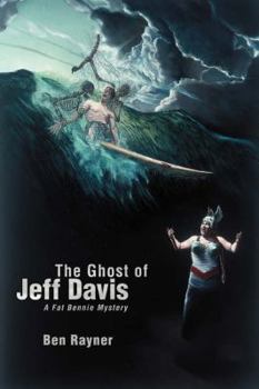 The Ghost of Jeff Davis: A Fat Bennie Mystery