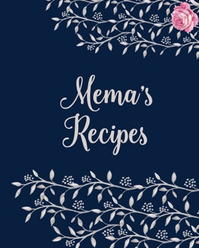 Mema�s Cookbook - Blank Cookbook for Family Recipes: Collection