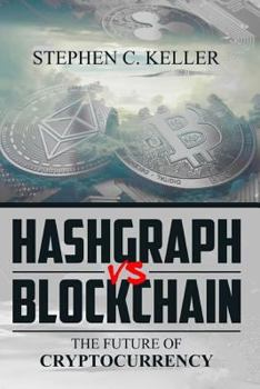 Paperback Hashgraph VS Blockchain: The Future of Cryptocurrency Book