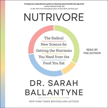 Audio CD Nutrivore: The Radical New Science for Getting the Nutrients You Need from the Food You Eat Book