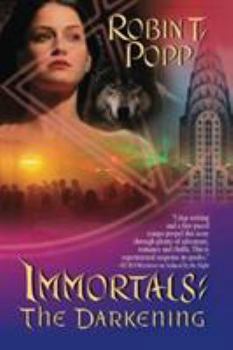 The Darkening - Book #2 of the Immortals