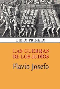 Paperback Las guerras de los judíos (Libro primero) [Spanish] Book