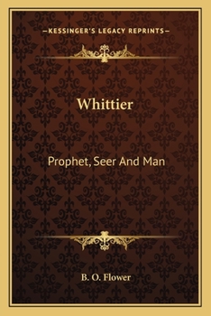 Paperback Whittier: Prophet, Seer And Man Book