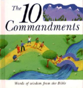 Hardcover The 10 Commandments: Words of Wisdom from the Bible Book