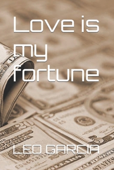 Paperback Love is my fortune Book