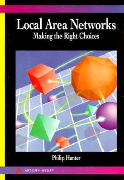 Paperback Local Area Networks: Making the Right Choices (Data Communications and Networks) Book