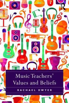 Hardcover Music Teachers' Values and Beliefs Book