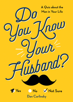 Paperback Do You Know Your Husband?: A Quiz about the Man in Your Life Book