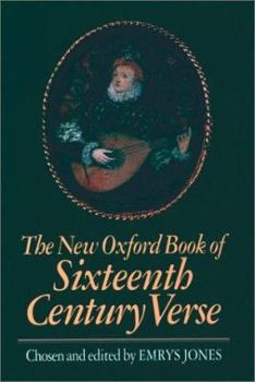 Hardcover The New Oxford Book of Sixteenth-Century Verse Book