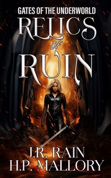 Relics of Ruin: Greek Mythology Romance - Book #2 of the Gates of the Underworld