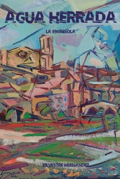 Paperback Agua herrada: La Escresola [Spanish] Book