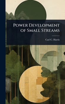 Hardcover Power Development of Small Streams Book