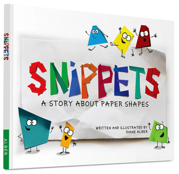 Hardcover Snippets: A Story about Paper Shapes Book