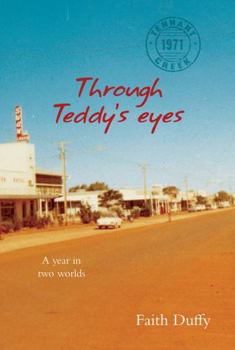 Paperback Through Teddy's Eyes: A year in two worlds Book