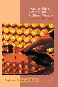 Hardcover Popular Music Scenes and Cultural Memory Book